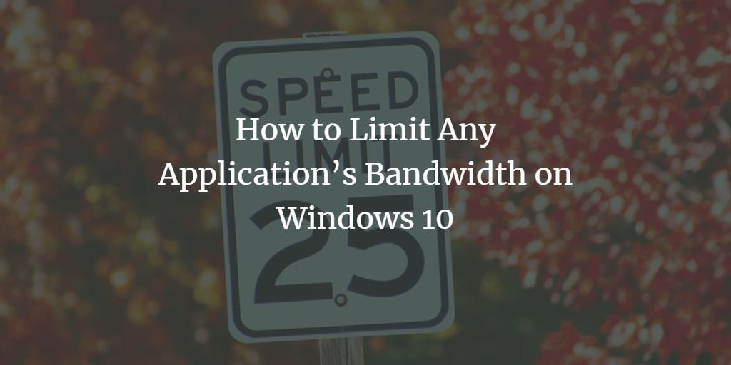 internet speed limiter windows